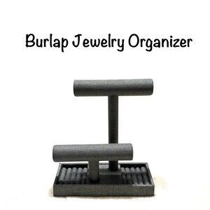 Burlap Jewelry Organizer Stand Bracelet Bar Necklace Ring Holder